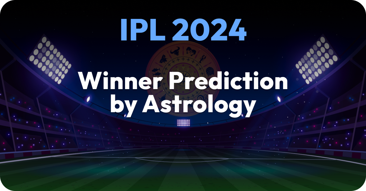 IPL 2024 Astrology Prediction