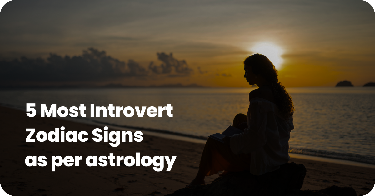 Introvert zodiac signs