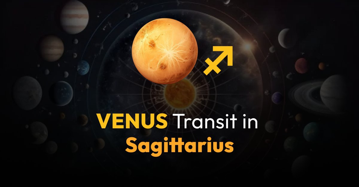 Venus Transit in Sagittarius